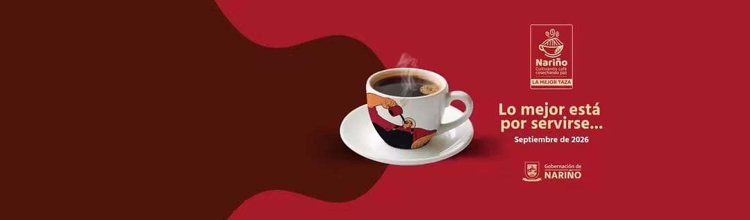 La Mejor Taza Nariño 2026 — Lo mejor está por servirse · Septiembre de 2026